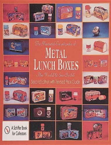 The Illustrated Encyclopaedia of Metal Lunch Boxes (Paperback)