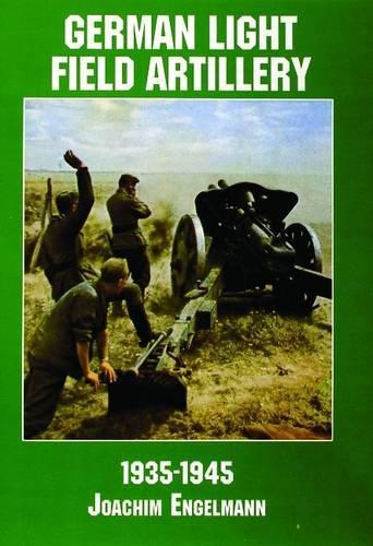 German Light Field Artillery in World War II (Paperback)