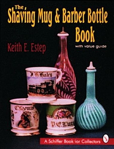 The Shaving Mug and Barber Bottle Book (Hardback)