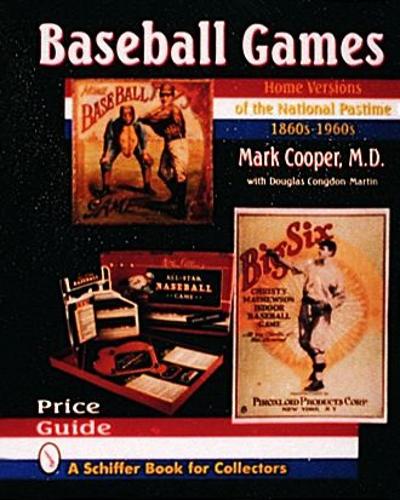 Baseball Games: Home Versions of the National Pastime, 1860s-1960s (Hardback)