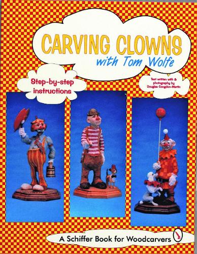 Carving Clowns with Tom Wolfe (Paperback)