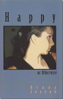 Happy or Otherwise (Paperback)