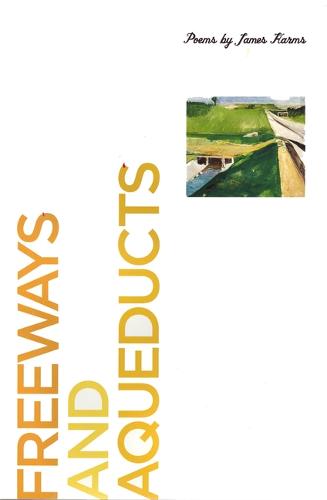 Freeways and Aqueducts (Paperback)