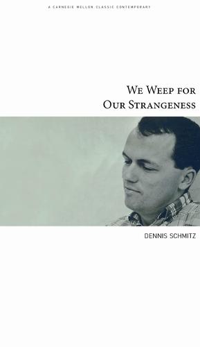 We Weep for Our Strangeness (Paperback)