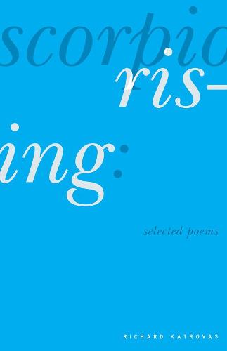 Scorpio Rising: Selected Poems (Paperback)