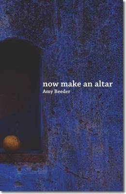 Now Make an Altar (Paperback)
