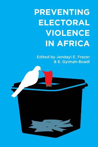 Preventing Electoral Violence in Africa (Paperback)