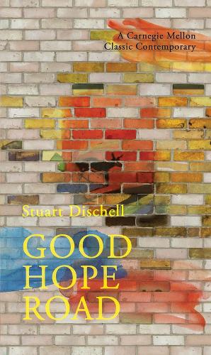 Good Hope Road - Carnegie Mellon Classic Contemporary Series: Poetry (Paperback)