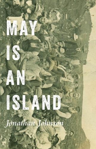 May Is an Island - Carnegie Mellon Poetry Series (Paperback)