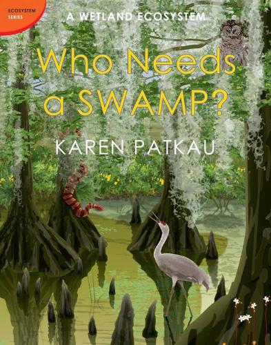 Who Needs A Swamp? (Hardback)
