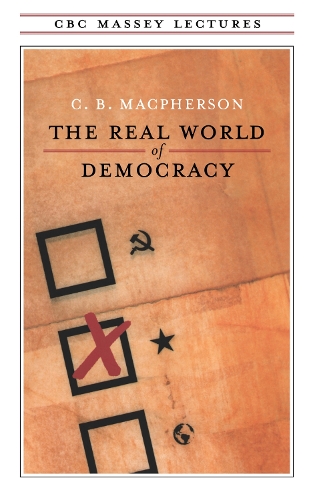 Real World of Democracy (Paperback)