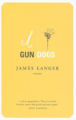 Gun Dogs: Poems (Paperback)