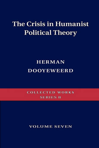 The Crisis in Humanist Political Theory (Paperback)