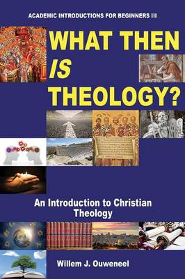 What Then Is Theology? (Paperback)