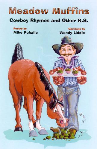 Meadow Muffins: Cowboy Rhymes & Other BS (Paperback)