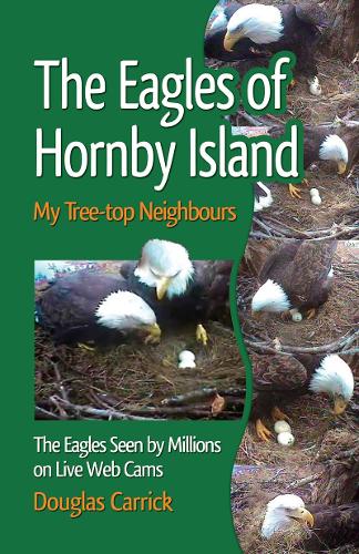 Eagles of Hornby Island: My Tree-top Neighbours (Paperback)