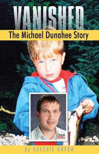Vanished: The Michael Dunahee Story (Paperback)