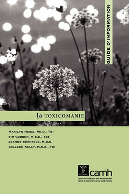 La Toxicomanie: Guide D'information (Paperback)