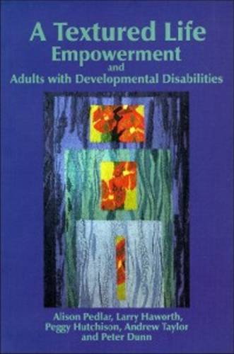 A Textured Life: Empowerment and Adults with Developmental Disabilities (Paperback)
