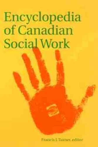 Encyclopedia of Canadian Social Work (Hardback)
