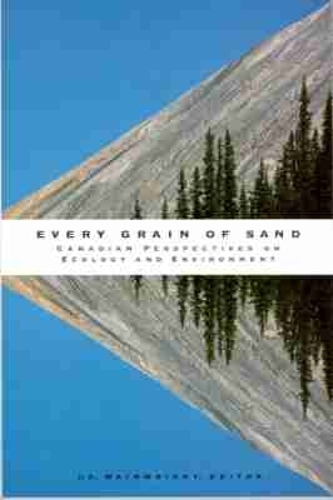 Every Grain of Sand: Canadian Perspectives on Ecology and Environment (Paperback)