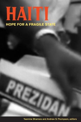Haiti: Hope for a Fragile State (Paperback)