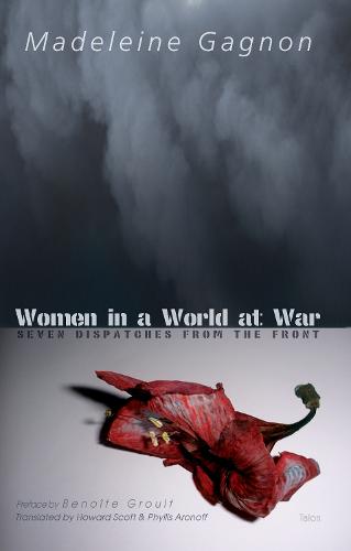 Women in a World at War: Seven Dispatches from the Front (Paperback)