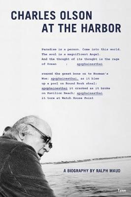Charles Olson at the Harbor (Paperback)
