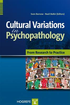 Cultural Variations in Psychopathology: From Research to Practice (Paperback)