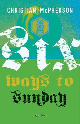Six Ways to Sunday (Paperback)