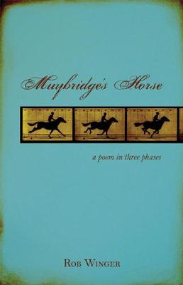 Mutybridge's Horse: A Poem in Three Phases (Paperback)