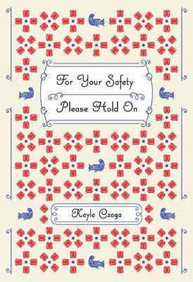 For Your Safety Please Hold On (Paperback)