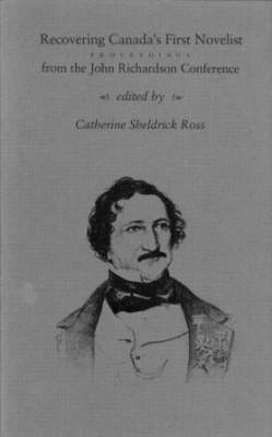 Recovering Canada's First Novelist (Paperback)