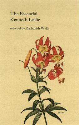 The Essential Kenneth Leslie - Essential Poets No. 5 (Paperback)