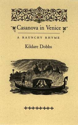 Casanova in Venice: A Raunchy Rhyme (Paperback)