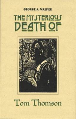The Mysterious Death of Tom Thomson - Graphic Novels 5 (Paperback)