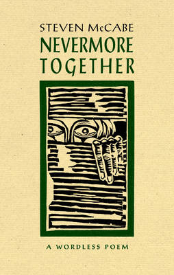 Never More Together: A Wordless Poem - Graphic Novels 7 (Paperback)