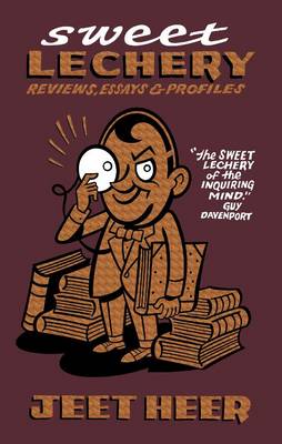 Sweet Lechery: Reviews, Essays & Profiles (Paperback)