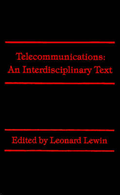 Telecommunications: An Interdisciplinary Text (Hardback)