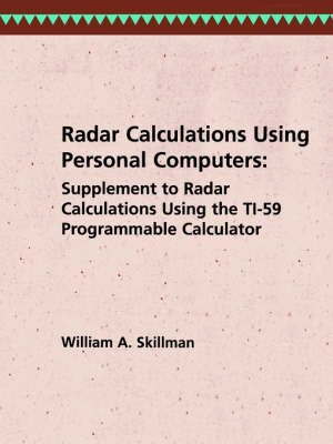 Radar Calculations Using Personal Computers - Radar Library (Paperback)
