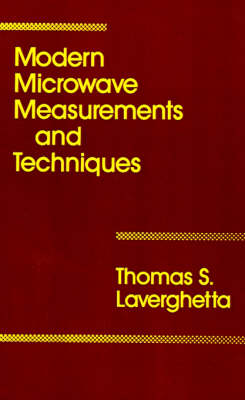 Modern Microwave Measurements and Techniques - Microwave Library (Hardback)