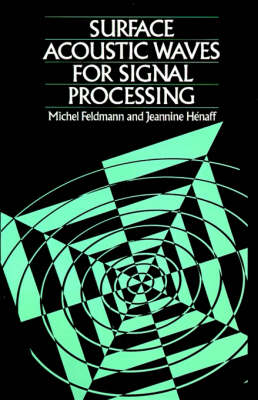 Surface Acoustic Waves for Signal Processing - Acoustics & signal processing library (Hardback)