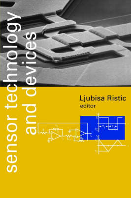 Sensor Technology and Devices - Optoelectronics Library S. (Hardback)