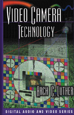 Cover Video Camera Technology - Digital Audio & Video Series, Telecommunications Library