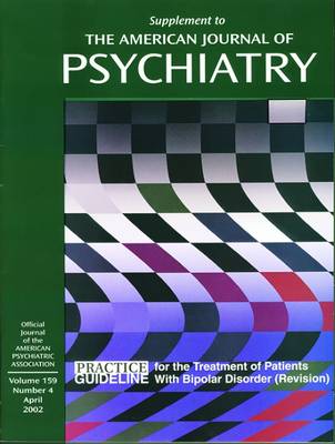 American Psychiatric Association Practice Guideline For The Treatment Of Patients With Bipolar Disorder By American Psychiatric Association Waterstones