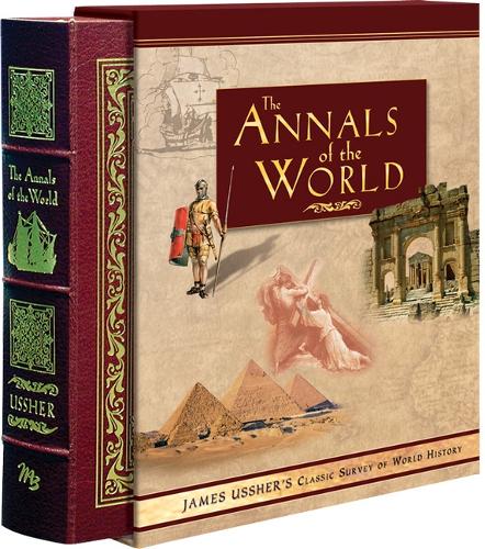 Annals of the World: James Ussher's Classic Survey of World History (Hardback)