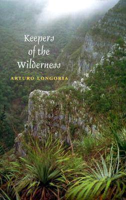Keepers of the Wilderness - Environmental History Series (Hardback)