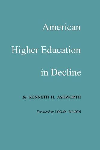 American Higher Education In Decline (Paperback)