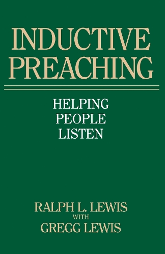Inductive Preaching: Helping People Listen (Paperback)