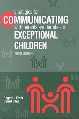 Strategies for Communicating with Parents and Families of Exceptional Children (Paperback)
